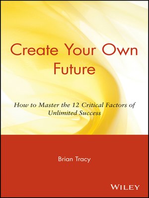 cover image of Create Your Own Future
